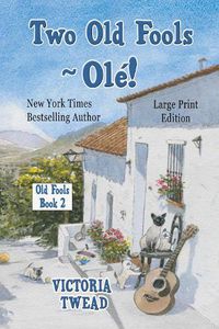 Cover image for Two Old Fools - Ole! - LARGE PRINT