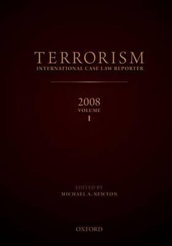 Cover image for TERRORISM: INTERNATIONAL CASE LAW REPORTER 2008 VOLUME I