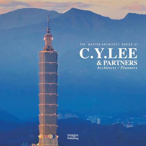 Cover image for C. Y. Lee and Partners: Architects and Planners