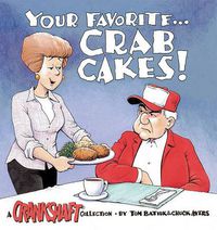 Cover image for Your Favorite-- Crab Cakes!: A Crankshaft Collection