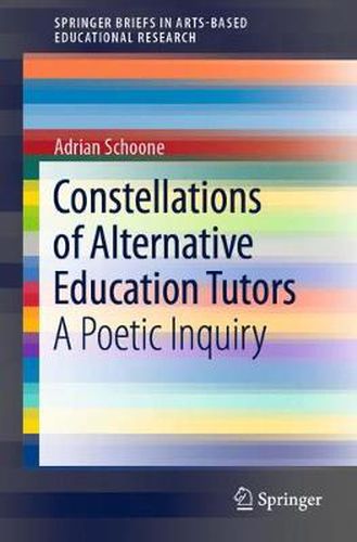 Cover image for Constellations of Alternative Education Tutors: A Poetic Inquiry