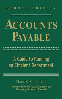 Cover image for Accounts Payable: A Guide to Running an Efficient Department