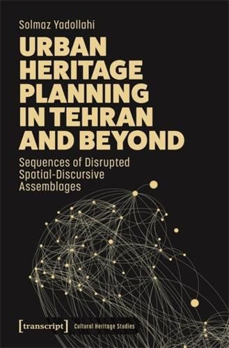 Cover image for Urban Heritage Planning in Tehran and Beyond