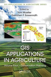 Cover image for GIS Applications in Agriculture, Volume Four: Conservation Planning