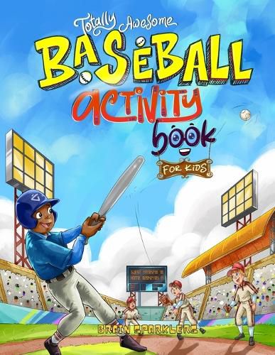 Cover image for Totally Awesome Baseball Activity Book for Kids