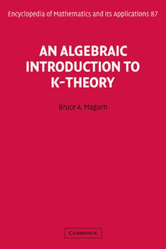 Cover image for An Algebraic Introduction to K-Theory