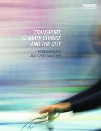 Cover image for Transport, Climate Change and the City