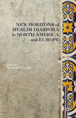 Cover image for New Horizons of Muslim Diaspora in Europe and North America