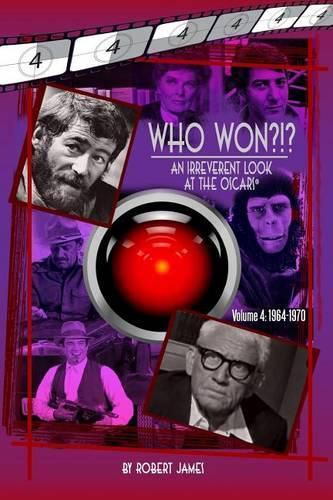 WHO Won?!? An Irreverent Look at the Oscars, Volume 4: 1964-1970