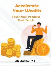 Cover image for Accelerate Your Wealth