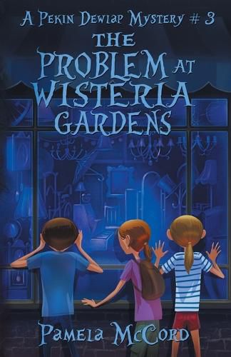 Cover image for The Problem At Wisteria Gardens