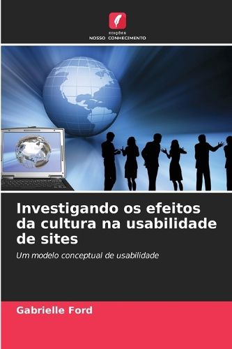 Cover image for Investigando os efeitos da cultura na usabilidade de sites