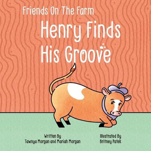 Cover image for Henry Finds His Groove: Friends On The Farm