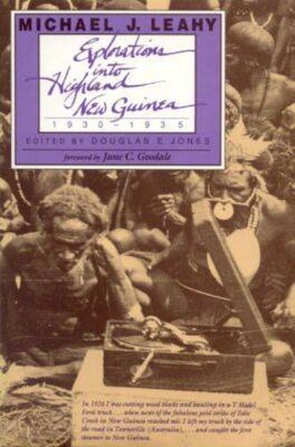 Explorations into Highland New Guinea, 1930-35