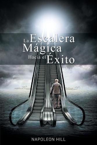 Cover image for La Escalera Magica Hacia el Exito