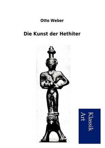 Cover image for Die Kunst der Hethiter