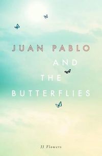 Cover image for Juan Pablo and the Butterflies