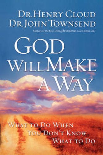 Cover image for God Will Make a Way: What to Do When You Don't Know What to Do