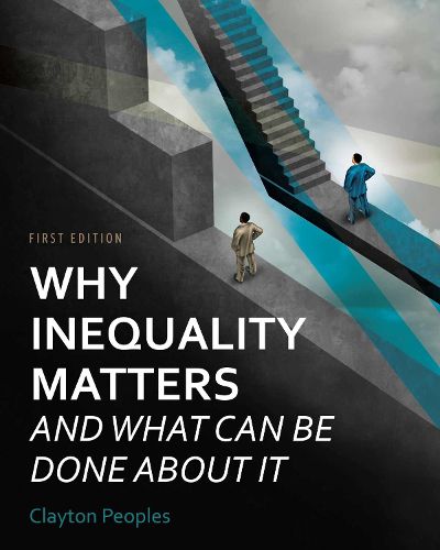 Cover image for Why Inequality Matters and What Can Be Done About It