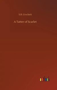 Cover image for A Tatter of Scarlet