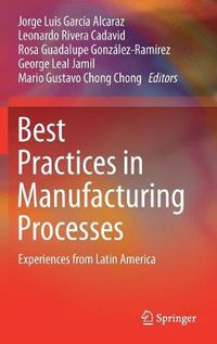 Cover image for Best Practices in Manufacturing Processes: Experiences from Latin America