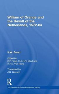 Cover image for William of Orange and the Revolt of the Netherlands, 1572-84