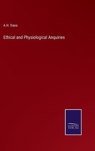 Cover image for Ethical and Physiological Anquiries