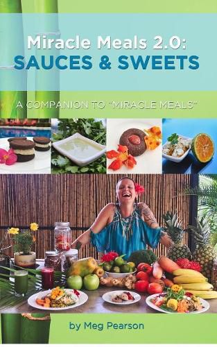 Cover image for Miracle Meals 2.0: Sauces and Sweets