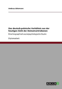 Cover image for Das Deutsch-Polnische Verhaltnis Aus Der Heutigen Sicht Der Heimatvertriebenen