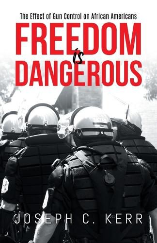 Cover image for Freedom is Dangerous