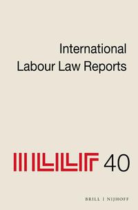 Cover image for International Labour Law Reports, Volume 40