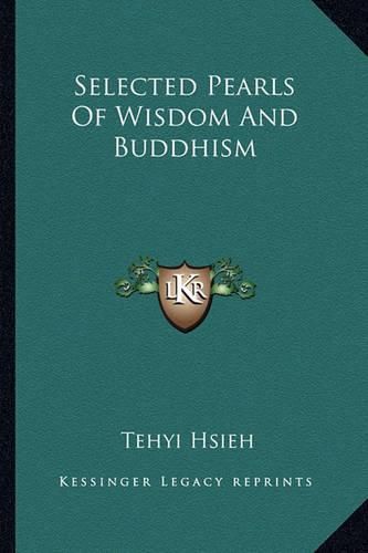 Cover image for Selected Pearls of Wisdom and Buddhism