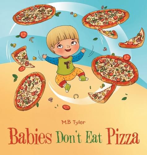 Babies Don't Eat Pizza