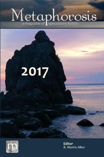 Cover image for Metaphorosis 2017: The Complete Stories