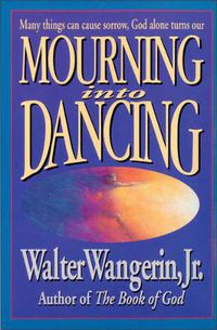 Cover image for Mourning Into Dancing