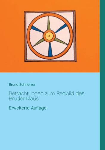 Cover image for Betrachtungen zum Radbild des Bruder Klaus: Erweiterte Auflage