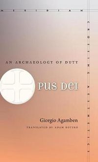 Cover image for Opus Dei: An Archaeology of Duty