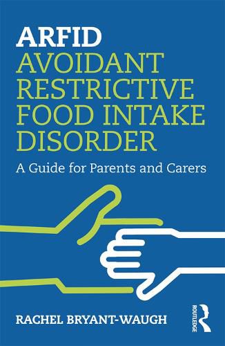 Cover image for ARFID Avoidant Restrictive Food Intake Disorder: A Guide for Parents and Carers