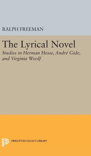 Cover image for The Lyrical Novel: Studies in Herman Hesse, Andre Gide, and Virginia Woolf