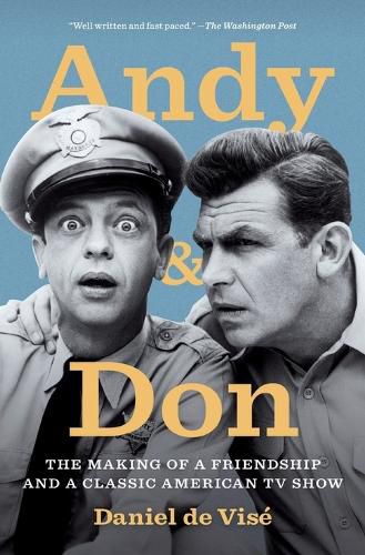 Cover image for Andy and Don: The Making of a Friendship and a Classic American TV Show