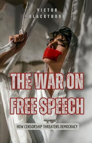 Cover image for The War on Free Speech