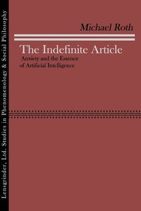 Cover image for The Indefinite Article: Anxiety and the Essence of Artificial Intelligence