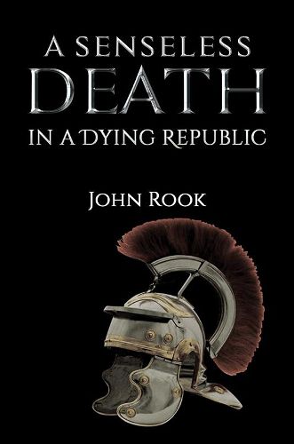 Cover image for A Senseless Death in a Dying Republic