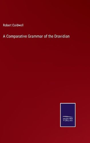 A Comparative Grammar of the Dravidian