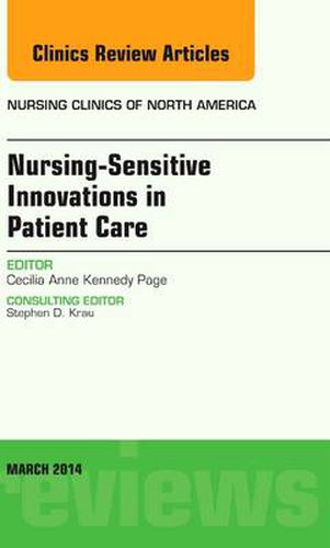 Cover image for Nursing-Sensitive Indicators, An Issue of Nursing Clinics