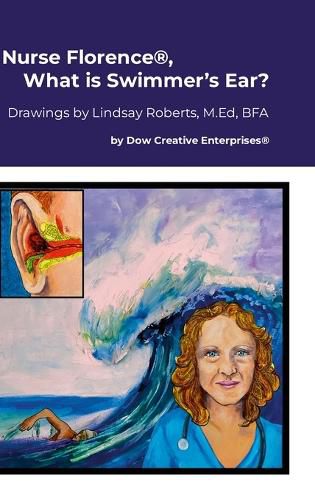 Cover image for Nurse Florence(R), What is Swimmer's Ear?