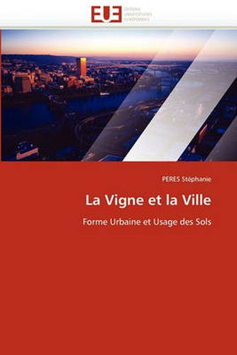 Cover image for La Vigne Et La Ville