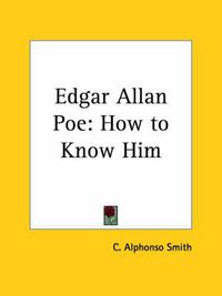 Cover image for Edgar Allan Poe: How to Know Him (1921)