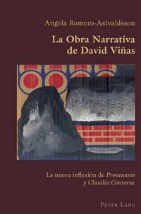 Cover image for La Obra Narrativa de David Vinas: La Nueva In&#64258;exion de Prontuario Y Claudia Conversa