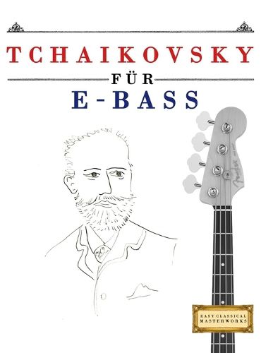 Cover image for Tchaikovsky fuer E-Bass